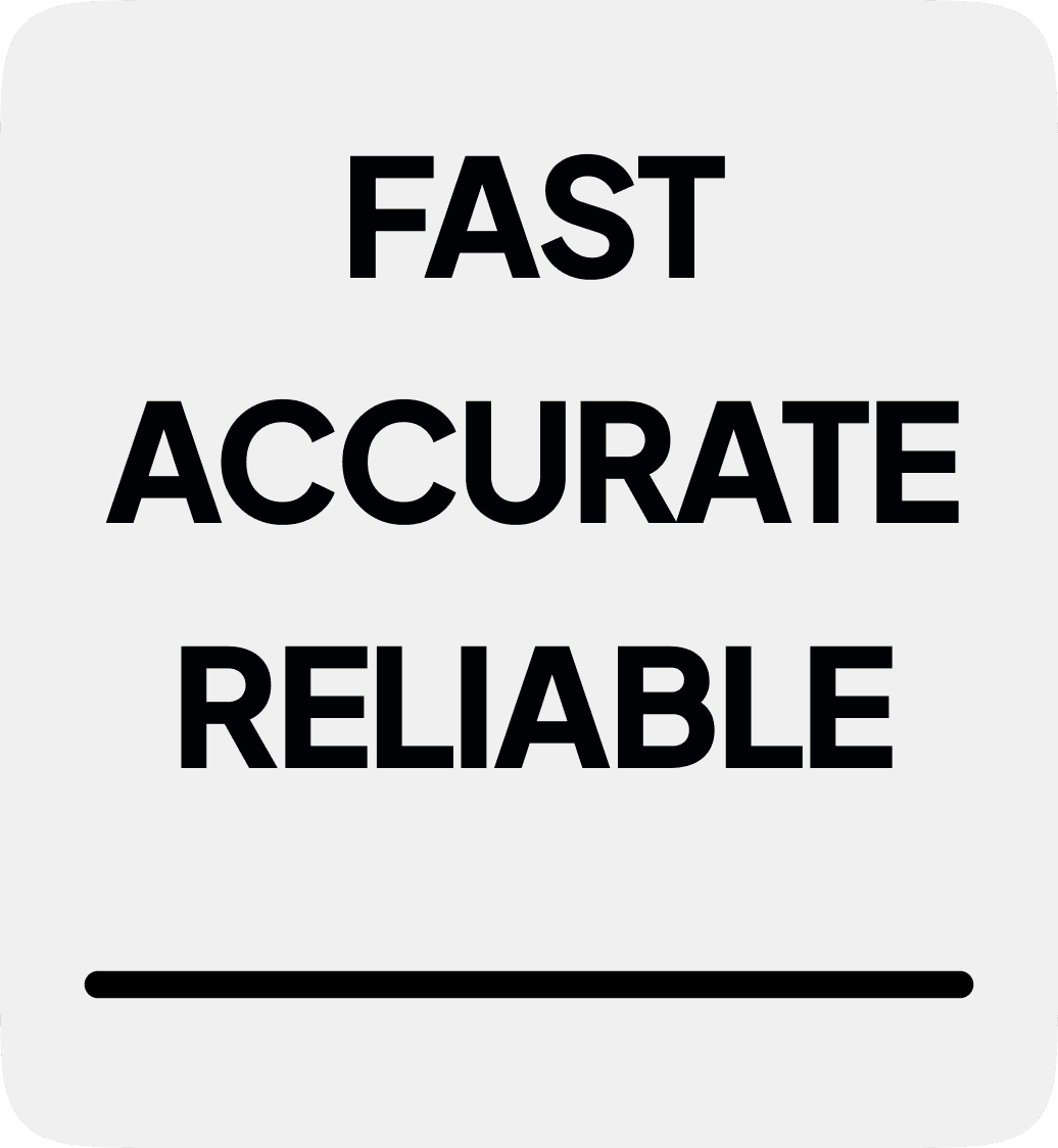 Fast Accurate Reliable